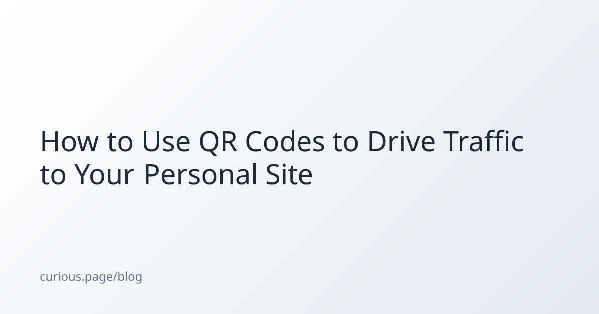 How to Use QR Codes to Drive Traffic to Your Personal Site
